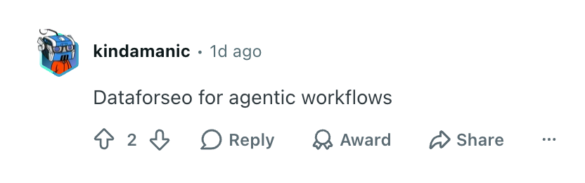 Reddit comment recommending DataForSEO for agentic workflows